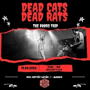 DEAD CATS DEAD RATS - THE DOORS TRIP