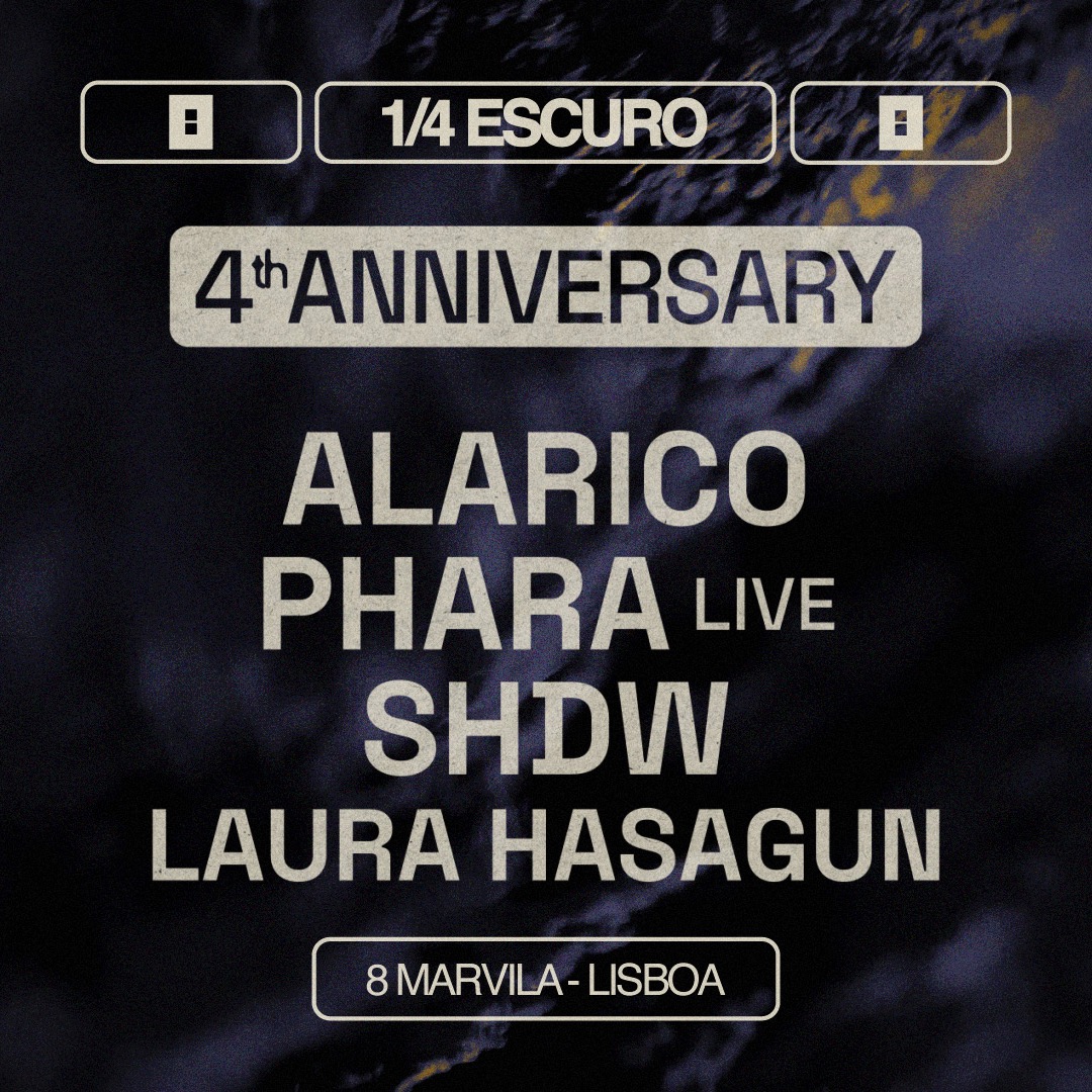 1/4 Escuro 4th Anniversary