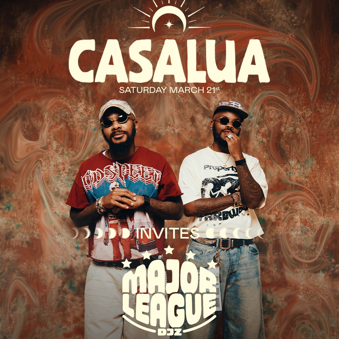 CASALUA x MAJOR LEAGUE DJZ