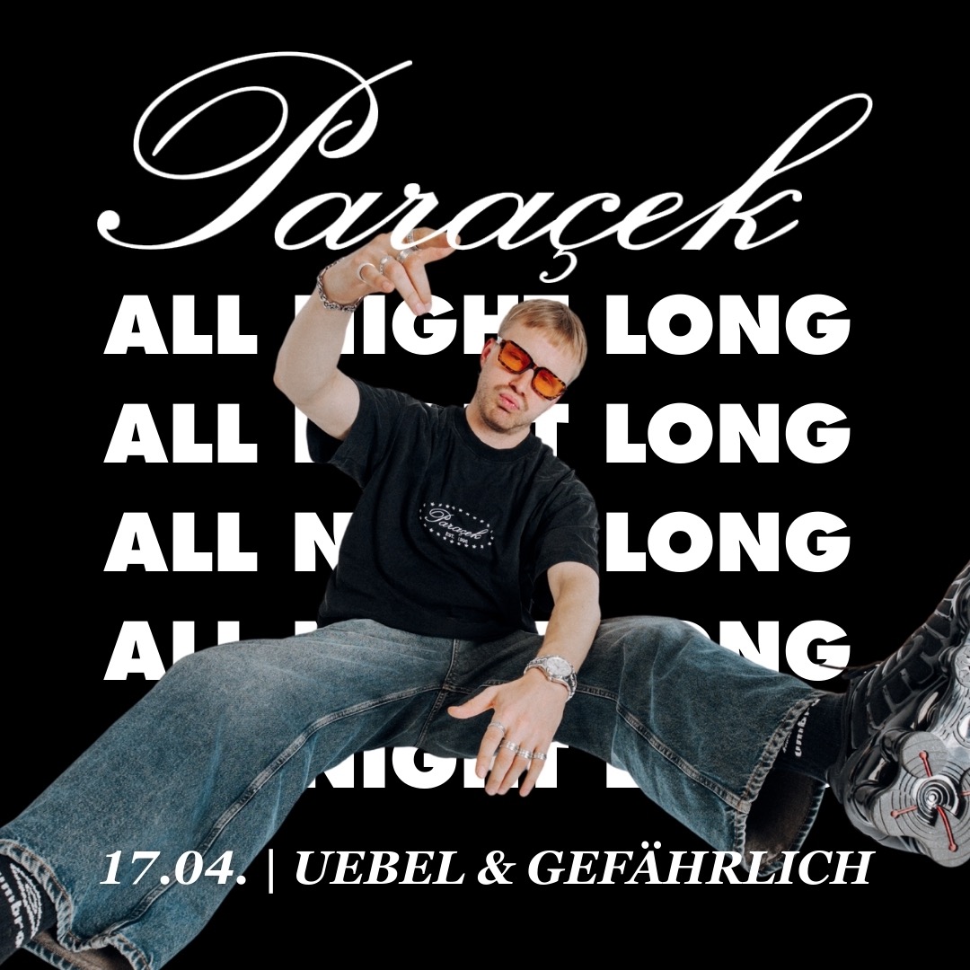 Paraçek All Night Long – Ausverkauft