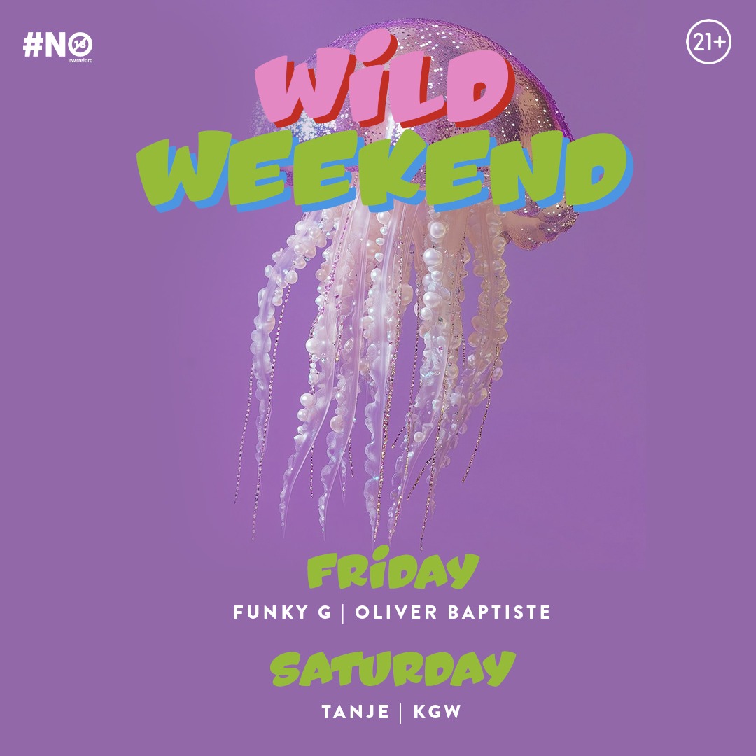 Wild Weekend - Fri