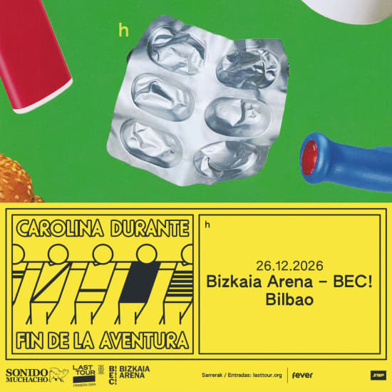 Official cover of the event Carolina Durante en BIZKAIA ARENA-BEC!, Bilbao 2026