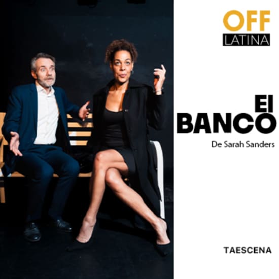 Official cover of the event El Banco de Sarah Sanders en Teatro Off Latina