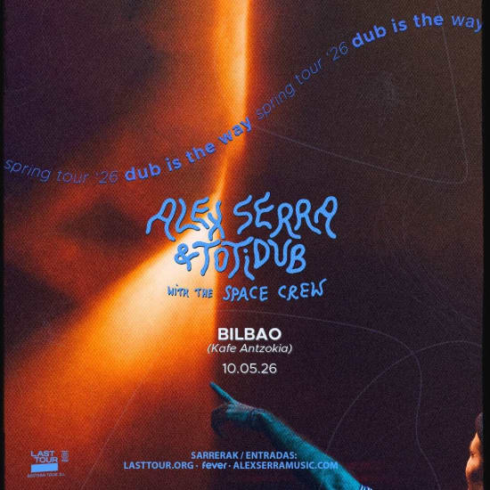 Official cover of the event Alex Serra & Totidub en Kafe Antzokia, Bilbao 2026
