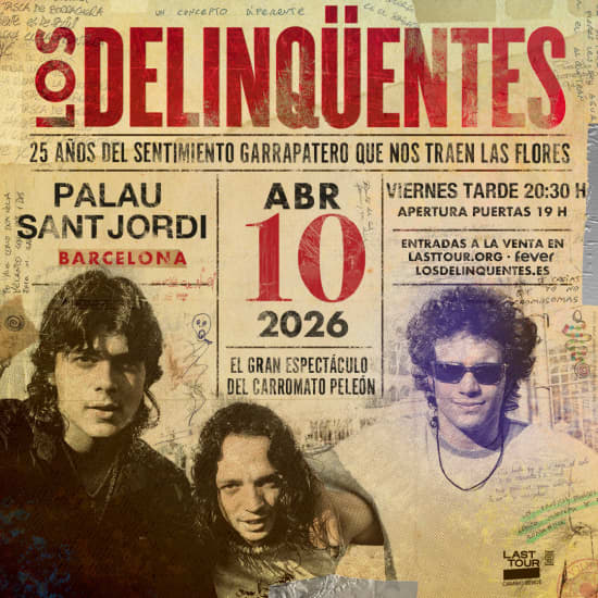 Official cover of the event LOS DELINQÜENTES BARCELONA 2026
