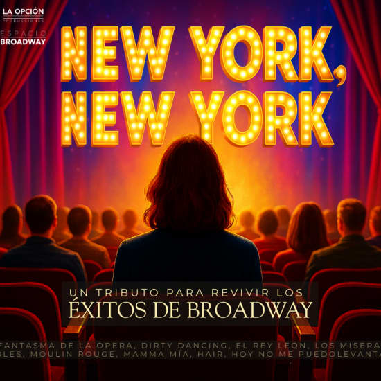 Official cover of the event New York New York: vive los éxitos de Broadway