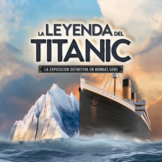Official cover of the event La leyenda del Titanic. La exposición definitiva en Bombas Gens