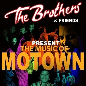 Official cover of the event The Brothers & Friends - The Music of Motown