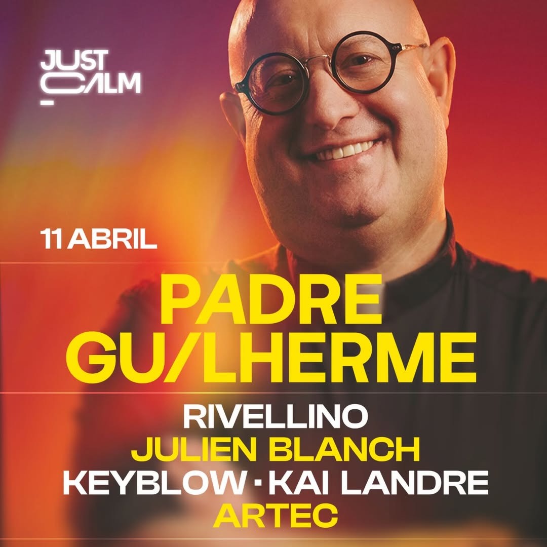 Official cover of the event Just Calm pres: Padre Guilherme AV Show