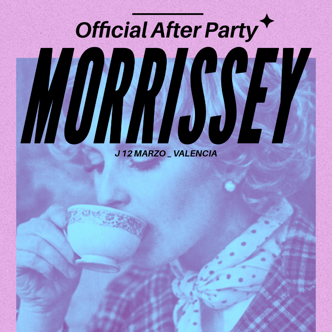 Official cover of the event MORRISSEY OFFICIAL AFTER PARTY