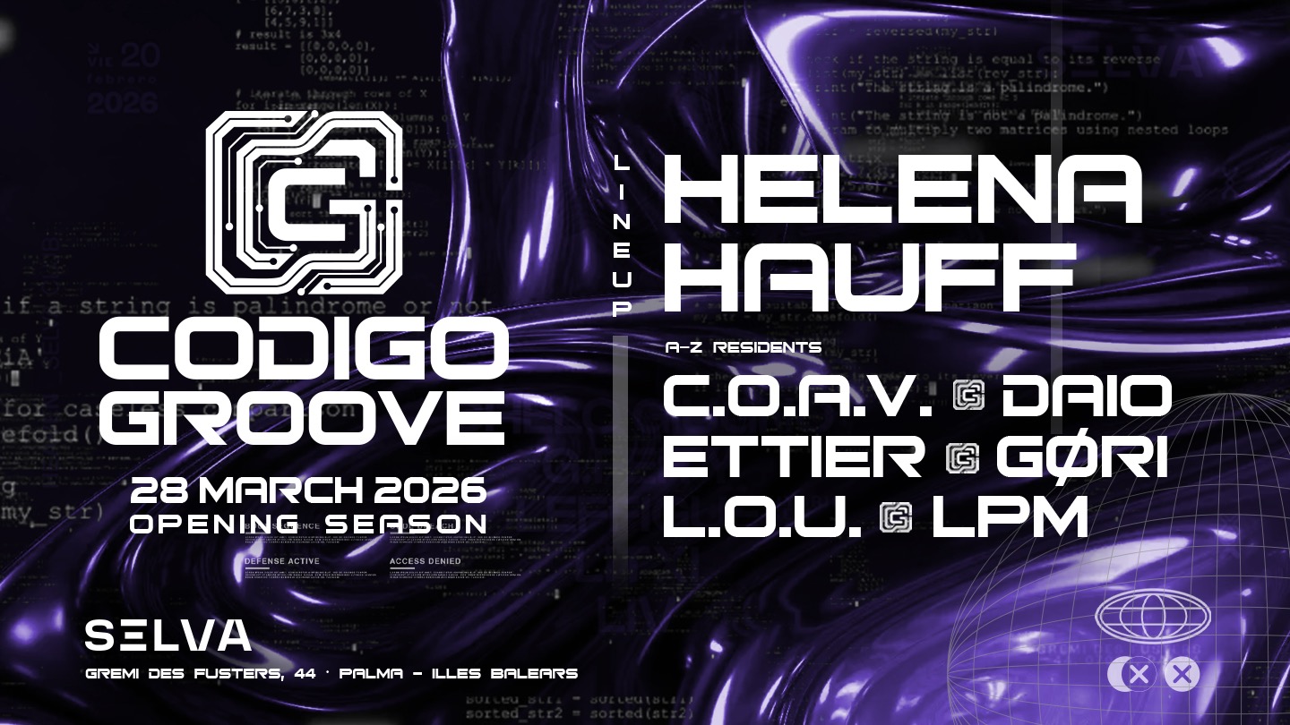 Official cover of the event SELVA Special w/HELENA HAUFF by Código Groove
