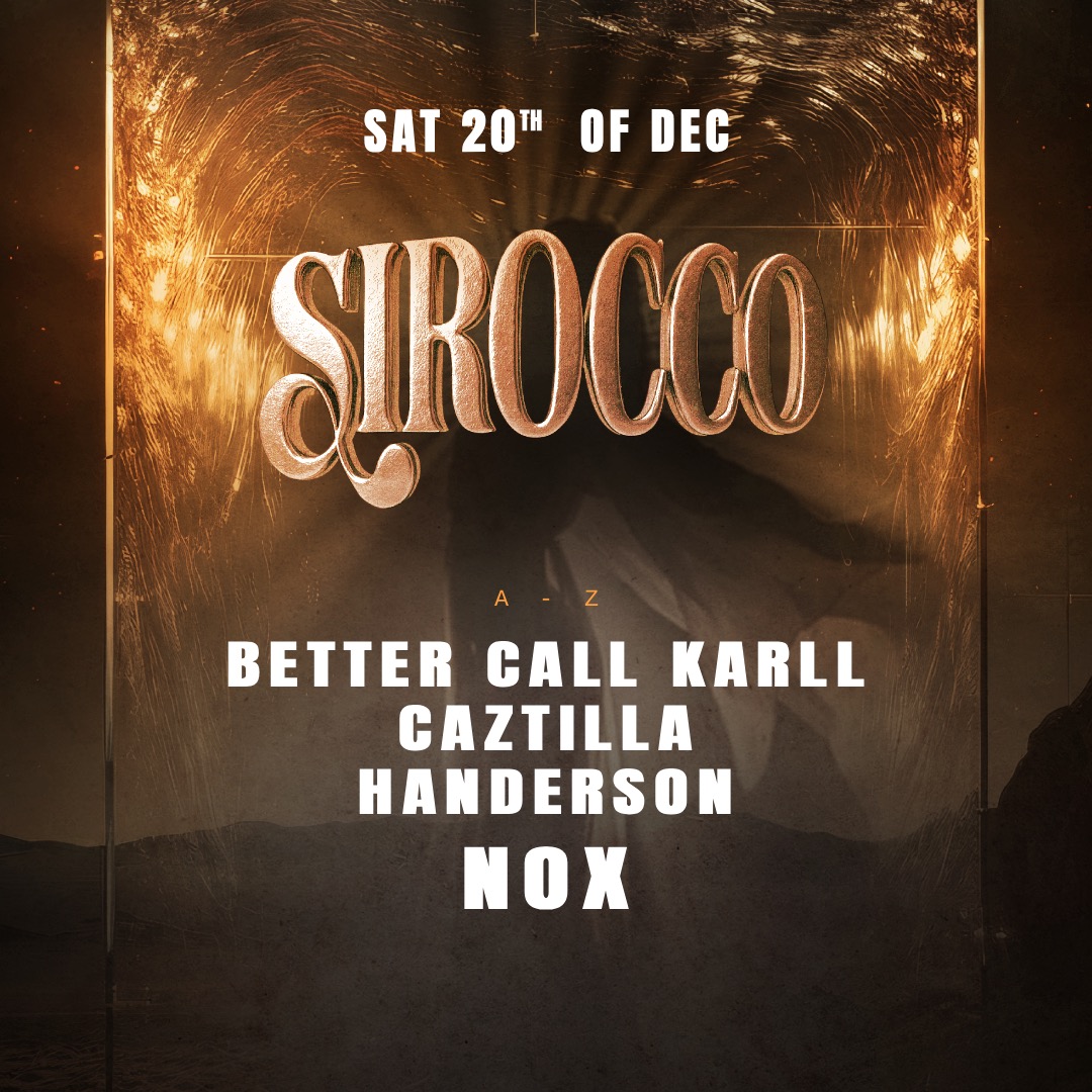 Official cover of the event Sirocco w/ Nox, Handerson, Better Call Karll and Caztilla