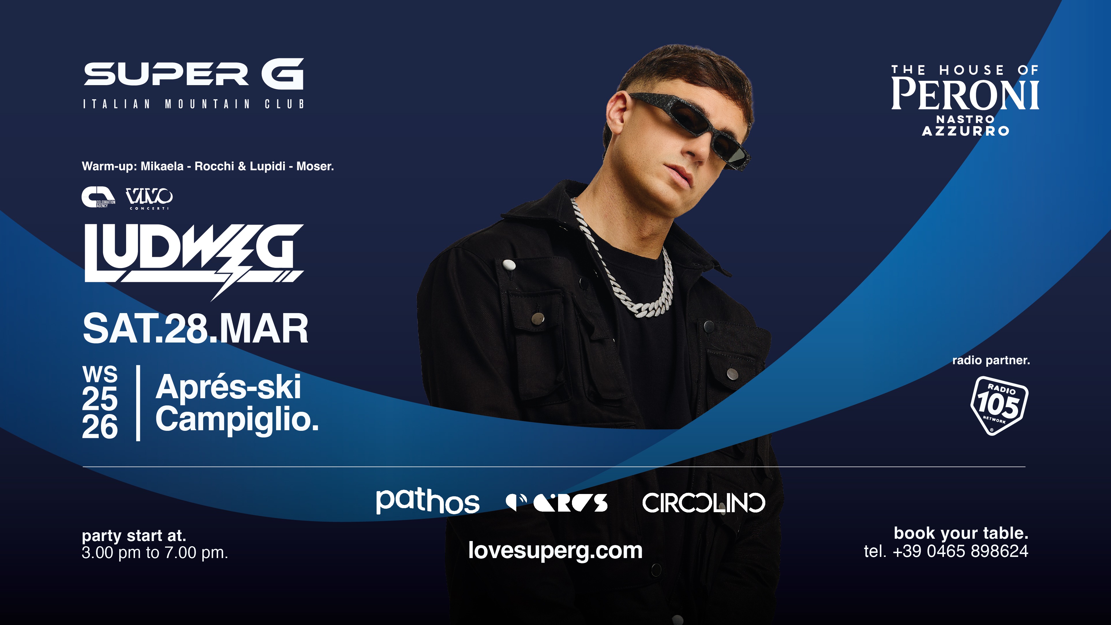 THE HOUSE OF PERONI presents LUDWIG @Super G