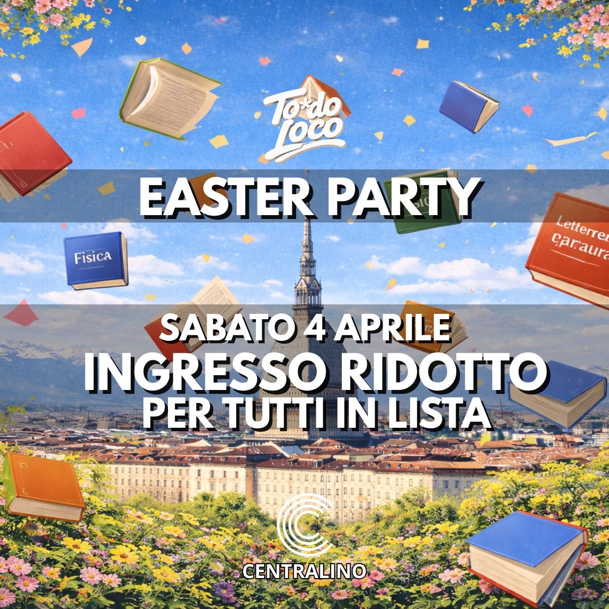 TO*DO LOCO EASTER PARTY @ CENTRALINO CLUB