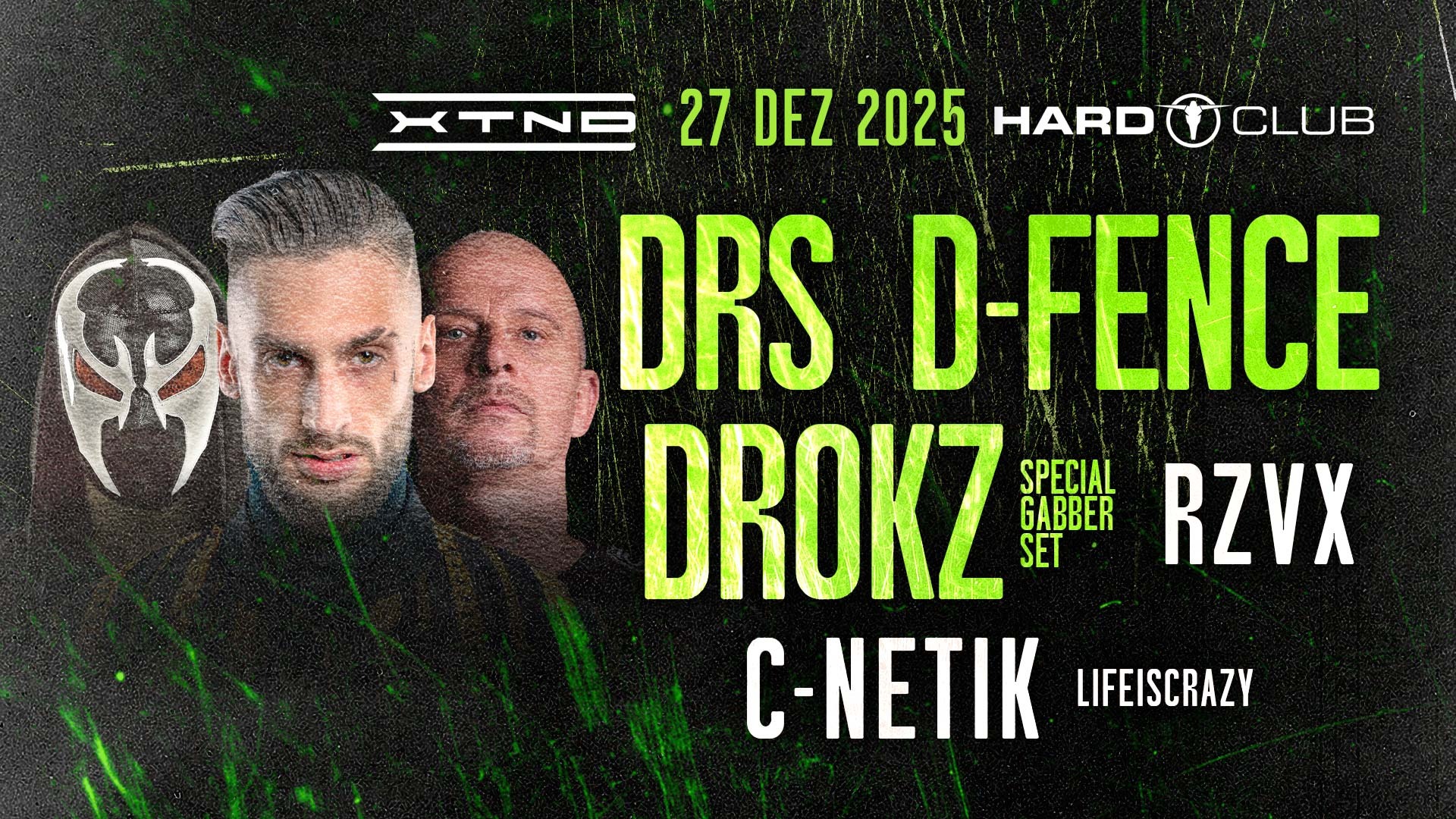 Official cover of the event XTND presents DRS + D-FENCE + DROKZ (Special Gabber Set) : Hard Club : Porto